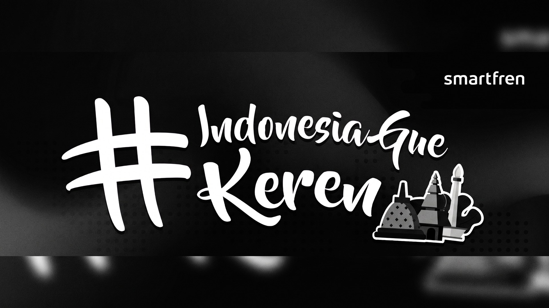 Smartfren #IndonesiaGueKeren